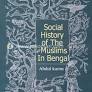 Social History Of the Muslims in Bengal